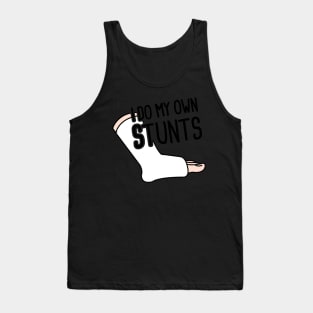 Stunts - Funny Broken Foot Or Toe Gift Tank Top